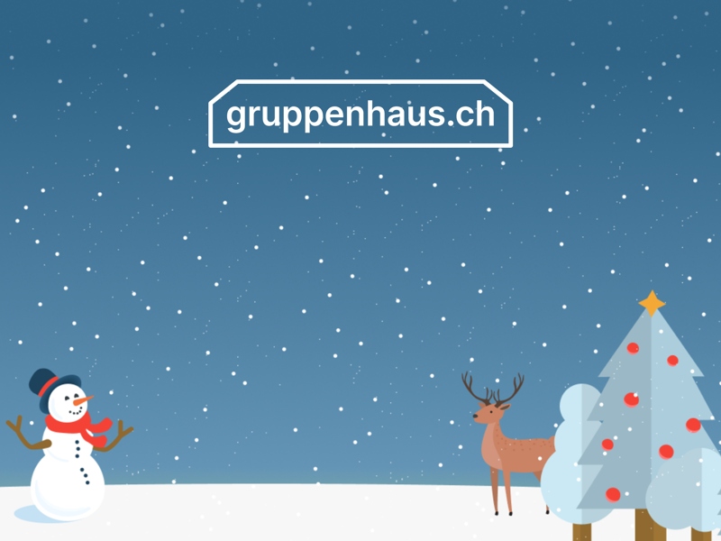 Weihnachtsgrüsse vom gruppenhaus.ch Team